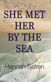 She Met Her by the Sea by Hannah Safren, 9781642475432