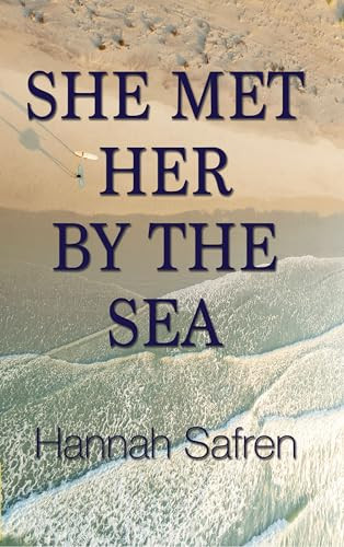 She Met Her by the Sea by Hannah Safren, 9781642475432