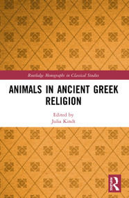Animals in Ancient Greek Religion - 9780367524821 by Julia Kindt, 9780367524821