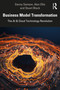 Business Model Transformation (The AI & Cloud Technology Revolution) by Danny Samson, Alon Ellis, Stuart Black, 9781032186405