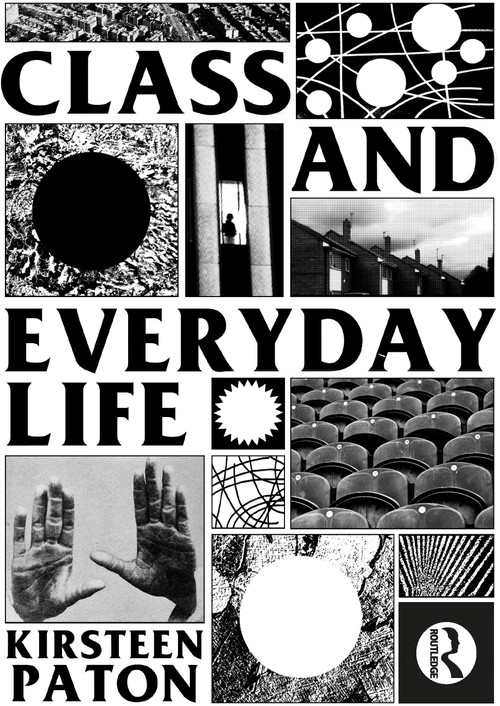 Class and Everyday Life by Kirsteen Paton, 9781138927384