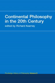 Continental Philosophy in the 20th Century (Routledge History of Philosophy Volume 8) - 9780415308809 by Richard Kearney, 9780415308809