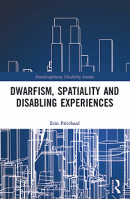 Dwarfism, Spatiality and Disabling Experiences - 9780367644307 by Erin Pritchard, 9780367644307