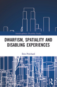 Dwarfism, Spatiality and Disabling Experiences - 9780367644307 by Erin Pritchard, 9780367644307
