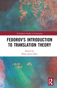 Fedorov's Introduction to Translation Theory - 9781138298262 by Brian James Baer, 9781138298262