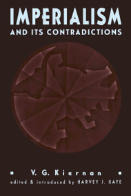 Imperialism and its Contradictions by Harvey Kaye, Harvey J. Kaye, 9780415907972