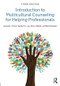 Introduction to Multicultural Counseling for Helping Professionals by Wanda M. L. Lee, Graciela L. Orozco, John A. Blando, Bita Shooshani, 9780415540223