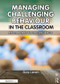 Managing Challenging Behaviour in the Classroom (A Framework for Teachers and SENCOs) by Gary Lavan, 9781911186120