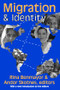 Migration and Identity - 9781412804646 by Andor Skotnes, 9781412804646