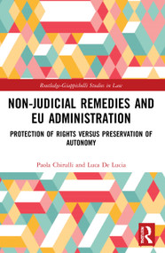 Non-Judicial Remedies and EU Administration (Protection of Rights versus Preservation of Autonomy) - 9780367682972 by Paola Chirulli, Luca De Lucia, 9780367682972