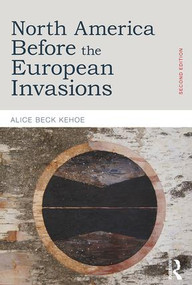 North America before the European Invasions - 9781138890039 by Alice Beck Kehoe, 9781138890039