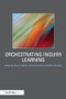 Orchestrating Inquiry Learning by Karen Littleton, Eileen Scanlon, Mike Sharples, 9780415601139