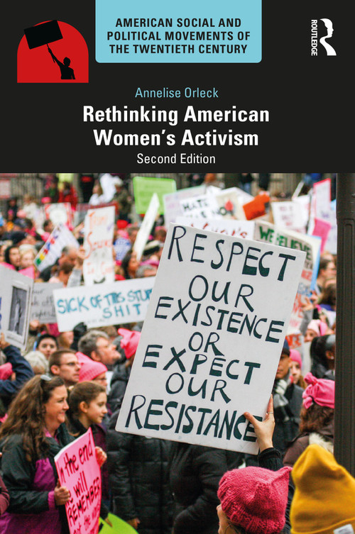 Rethinking American Women's Activism by Annelise Orleck, 9780367758707