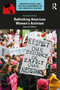 Rethinking American Women's Activism by Annelise Orleck, 9780367758707