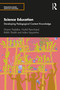 Science Education (Developing Pedagogical Content Knowledge) by Shamin Padalkar, Mythili Ramchand, Rafikh Shaikh, Indira Vijaysimha, 9780367498238
