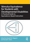 Stimulus Equivalence for Students with Developmental Disabilities (A Practical Guide to Equivalence-Based Instruction) by Russell W. Maguire, Ronald F. Allen, 9781032282138