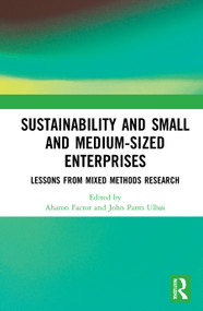 Sustainability and Small and Medium-sized Enterprises (Lessons from Mixed Methods Research) - 9780367751418 by Aharon Factor, John Parm Ulhøi, 9780367751418