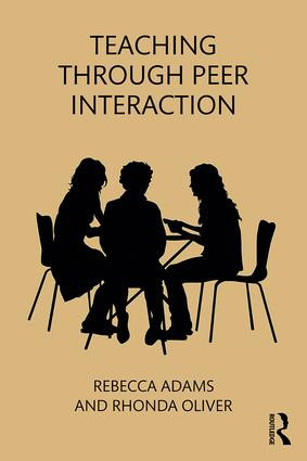 Teaching through Peer Interaction - 9781138069473 by Rebecca Adams, Rhonda Oliver, 9781138069473