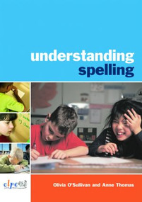 Understanding Spelling - 9780415419888 by Olivia O'Sullivan, Anne Thomas, 9780415419888