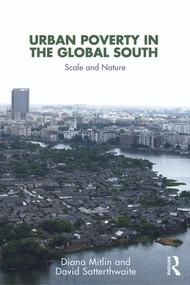 Urban Poverty in the Global South (Scale and Nature) - 9780415624671 by Diana Mitlin, David Satterthwaite, 9780415624671