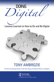 Doing Digital (Lessons Learned on How to Do and Be Digital) by Tony Ambrozie, 9781032644356