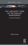 The Linguistic Turn of the English Renaissance (A Lacanian Perspective) by Shirley Zisser, 9781032490625