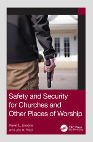 Safety and Security for Churches and Other Places of Worship - 9780367771713 by Kevin L. Erskine, Joy A. Volpi, 9780367771713
