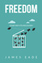 Freedom (Your Path to Recovery) by James Eade, 9781958211328