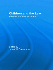 Child vs. State (Children and the Law) - 9780415512800 by Janet W. Steverson, 9780415512800