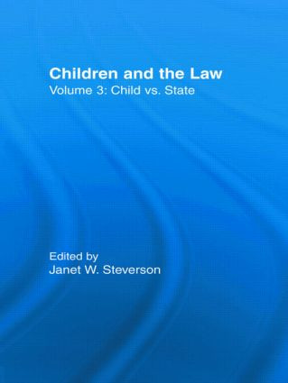 Child vs. State (Children and the Law) - 9780415512800 by Janet W. Steverson, 9780415512800