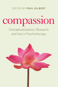 Compassion (Conceptualisations, Research and Use in Psychotherapy) - 9781583919835 by Paul Gilbert, 9781583919835
