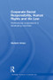 Corporate Social Responsibility, Human Rights and the Law (Multinational Corporations in Developing Countries) - 9780415859257 by Olufemi Amao, 9780415859257