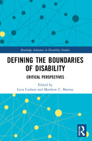 Defining the Boundaries of Disability (Critical Perspectives) - 9780367684167 by Licia Carlson, Matthew C. Murray, 9780367684167