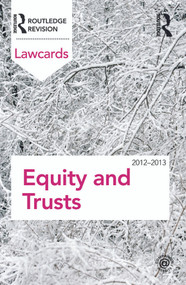 Equity and Trusts Lawcards 2012-2013 by Routledge, 9780415683364