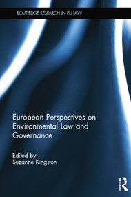 European Perspectives on Environmental Law and Governance - 9781138809680 by Suzanne Kingston, 9781138809680
