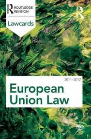 European Union Lawcards 2011-2012 by Routledge, 9780415618687