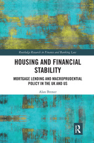 Housing and Financial Stability (Mortgage Lending and Macroprudential Policy in the UK and US) - 9781032238951 by Alan Brener, 9781032238951