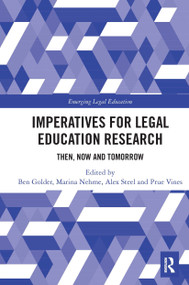 Imperatives for Legal Education Research (Then, Now and Tomorrow) - 9781032240503 by Ben Golder, Marina Nehme, Alex Steel, Prue Vines, 9781032240503