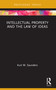 Intellectual Property and the Law of Ideas - 9780367708092 by Kurt Saunders, 9780367708092