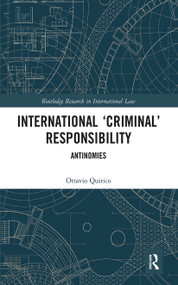 International ‘Criminal' Responsibility (Antinomies) - 9781032241470 by Ottavio Quirico, 9781032241470