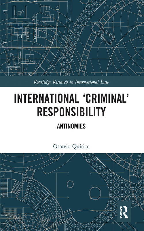 International ‘Criminal' Responsibility (Antinomies) - 9781032241470 by Ottavio Quirico, 9781032241470