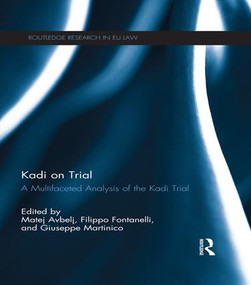 Kadi on Trial (A Multifaceted Analysis of the Kadi Trial) - 9781138685093 by Matej Avbelj, Filippo Fontanelli, Giuseppe Martinico, 9781138685093
