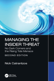 Managing the Insider Threat (No Dark Corners and the Rising Tide Menace) - 9781032274249 by Nick Catrantzos, 9781032274249