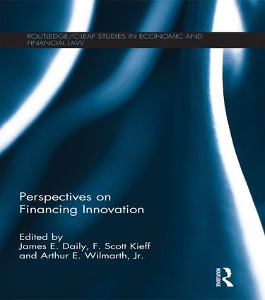 Perspectives on Financing Innovation - 9781138685109 by James E. Daily, F Scott Kieff, Arthur E. Wilmarth, 9781138685109