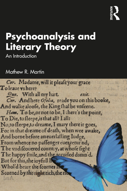 Psychoanalysis and Literary Theory (An Introduction) - 9781032113159 by Mathew R. Martin, 9781032113159
