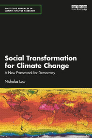 Social Transformation for Climate Change (A New Framework for Democracy) by Nicholas Low, 9781032465319