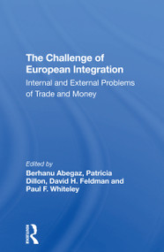 The Challenge Of European Integration (Internal And External Problems Of Trade And Money) - 9780367306052 by Jeffrey T Richelson, Berhanu Abegaz, Patricia Dillon, David H Feldman, 9780367306052
