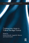 Contemporary Issues in Cultural Heritage Tourism - 9781138082014 by Jamie Kaminski, Angela M Benson, David Arnold, 9781138082014