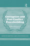 Corruption and Post-Conflict Peacebuilding (Selling the Peace?) - 9780415721561 by Dominik Zaum, Christine Cheng, 9780415721561