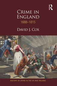 Crime in England 1688-1815 by David Cox, 9781138922389